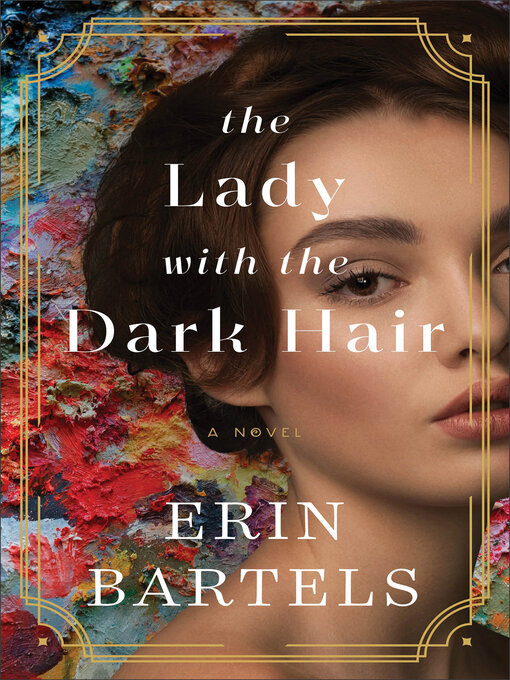 Title details for The Lady with the Dark Hair by Erin Bartels - Available